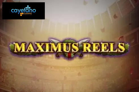 Maximus Reels